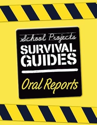 Oral Reports (School Project Survival Guides)