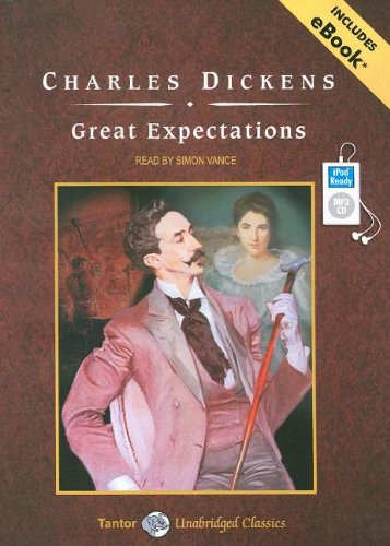 Great Expectations (Tantor Unabridged Classics) by Charles Dickens