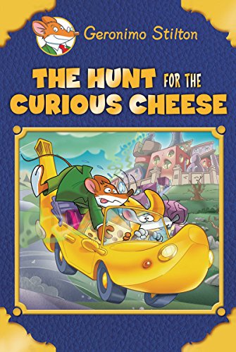 Geronimo Stilton Special Edition: The Hunt for the Curious Cheese by Geronimo Stilton