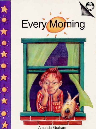Every Morning (Guided Reading Fiction) by Amanda Graham