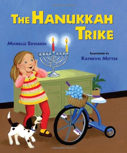 The Hanukkah Trike by Michelle Edwards