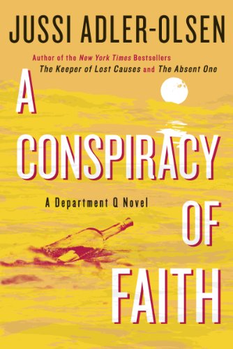 A Conspiracy of Faith: A Department Q Novel by Jussi Adler-Olsen