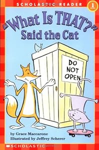 What is That? Said the Cat by Grace Maccarone
