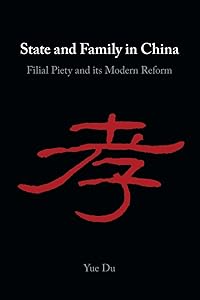 State and Family in China by Yue Du