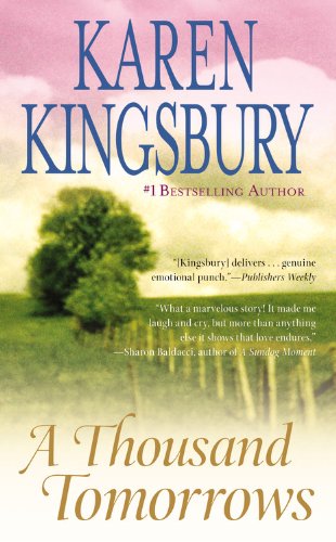 A Thousand Tomorrows by Karen Kingsbury