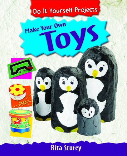 Make Your Own Toys by Rita Storey