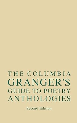 Columbia Granger's.. Guide to Poetry Anthologies
