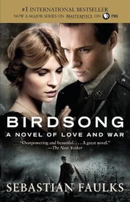 Birdsong: A Novel of Love and War (Vintage International)