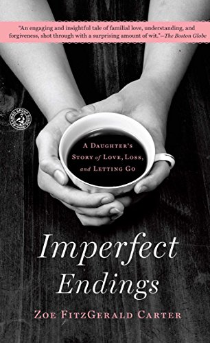 Imperfect Endings: A Daughter's Tale of Life and Death by Joan Didion