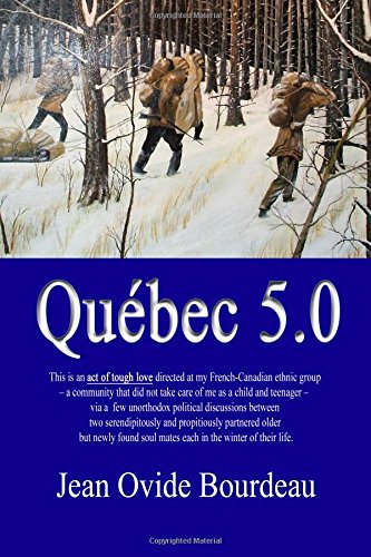 Québec 5.0 by Jean Ovide Bourdeau