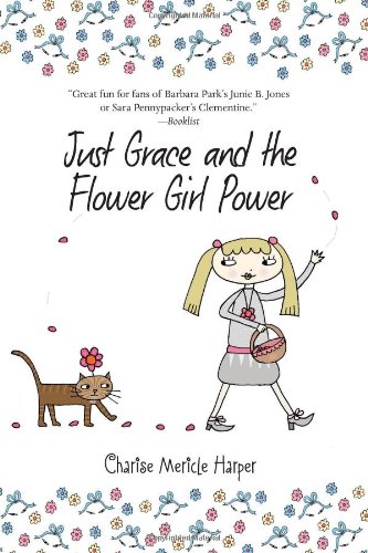 Just Grace and the Flower Girl Power by Charise Mericle Harper