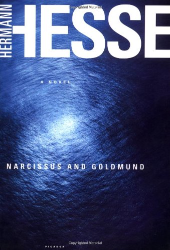 Narcissus and Goldmund: A Novel by Hermann Hesse