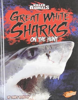 Great White Sharks: On the Hunt