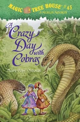 Magic Tree House #45: A Crazy Day with Cobras