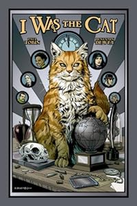 I Was the Cat by Benjamin Dewey