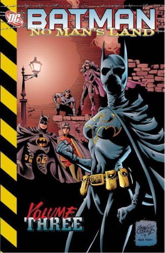Batman: No Man's Land v. 3 by Greg Rucka