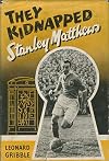 They kidnapped Stanley Matthews: a case for Superintendent Anthony Slade