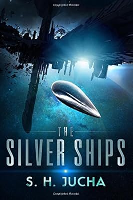 The Silver Ships (Volume 1)