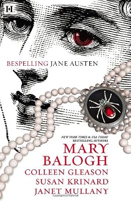 Bespelling Jane Austen: Almost Persuaded\Northanger Castle\Blood and Prejudice\Little to Hex Her