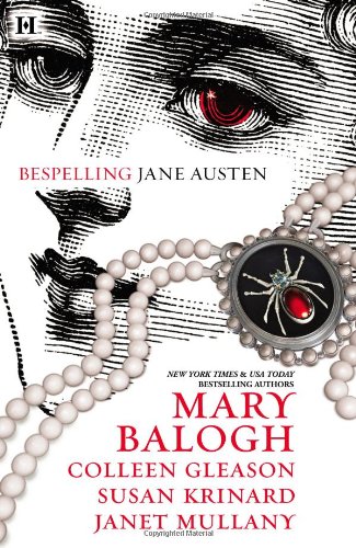 Bespelling Jane Austen: Almost Persuaded\Northanger Castle\Blood and Prejudice\Little to Hex Her by Mary Balogh