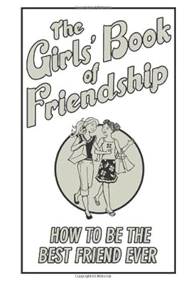 The Girls' Book Of Friendship