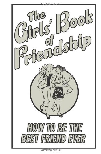 The Girls' Book Of Friendship by Scholastic