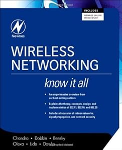 Wireless Networking: Know It All (Newnes Know It All)