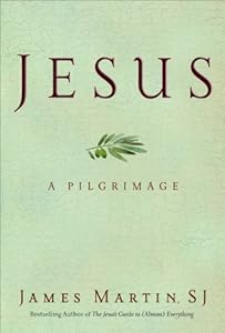 Jesus: A Pilgrimage