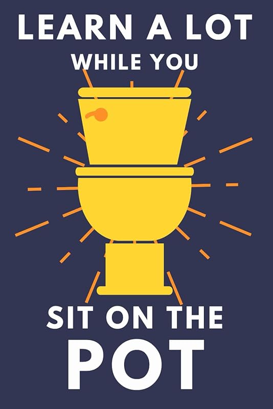 Learn A Lot While You Sit On The Pot: Funny Bathroom Trivia Book For Adults & Older Teens (Alex Smart's Bathroom Readers) by Alex Smart