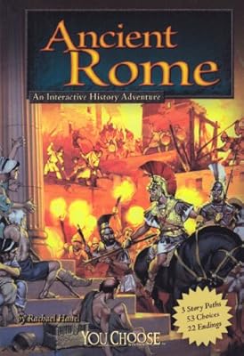 Ancient Rome: An Interactive History Adventure (You Choose: Historical Eras)
