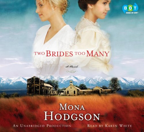 Two Brides Too Many: Mona Hodgson by Mona Hodgson