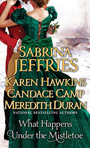 What Happens Under the Mistletoe by Meredith Duran