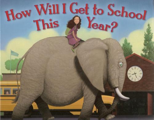 How Will I Get to School This Year by Jerry Pallotta
