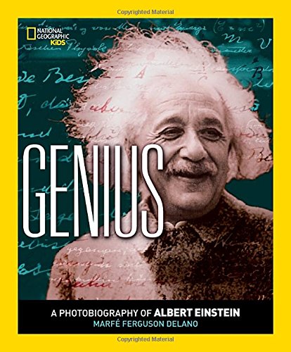 Genius: A Photobiography of Albert Einstein by Marfe Ferguson Delano