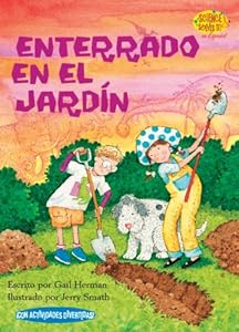 Enterrado en el Jardin (Science Solves It) (Spanish Edition)