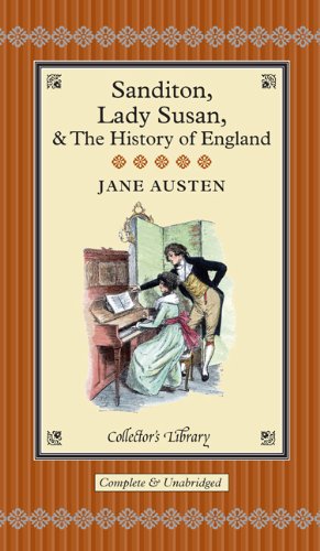Sanditon: Lady Susan & The History of England (Collector's Library) by Jane Austen