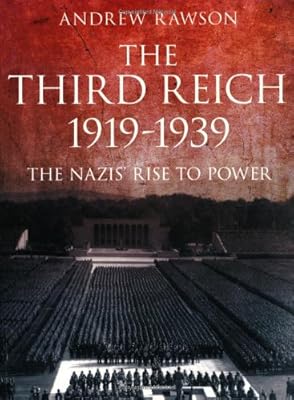 The Third Reich 1919-1939: The Nazis' Rise to Power