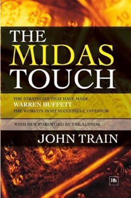 The Midas Touch: The strategies that have made Warren Buffett the world's most successful investor
