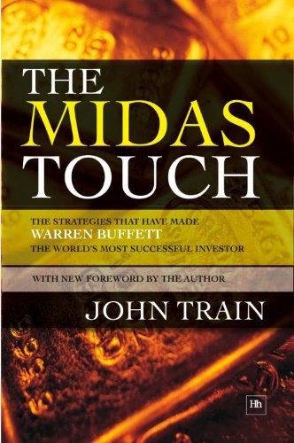 The Midas Touch: The strategies that have made Warren Buffett the world's most successful investor by John Train