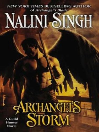 Archangel's Storm (Guild Hunters) by Nalini Singh