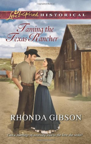 Taming the Texas Rancher by Rhonda Gibson