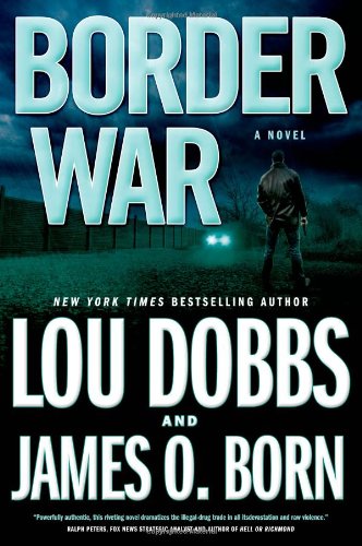 Border War by Lou Dobbs