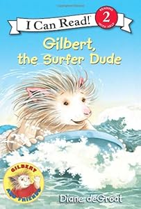 Gilbert, the Surfer Dude by Diane deGroat                       (Author, Illustrator)