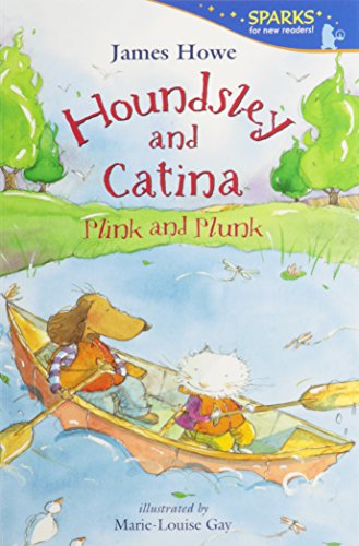 Houndsley and Catina Plink and Plunk by James Howe