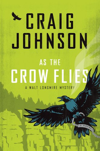 As the Crow Flies by Craig Johnson