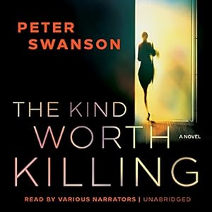 The Kind Worth Killing: Library Edition