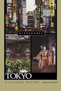 Tokyo A Cultural History (Cityscapes)