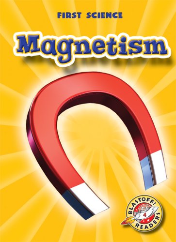 Magnetism (Blastoff! Readers: First Science) by Mari Schuh