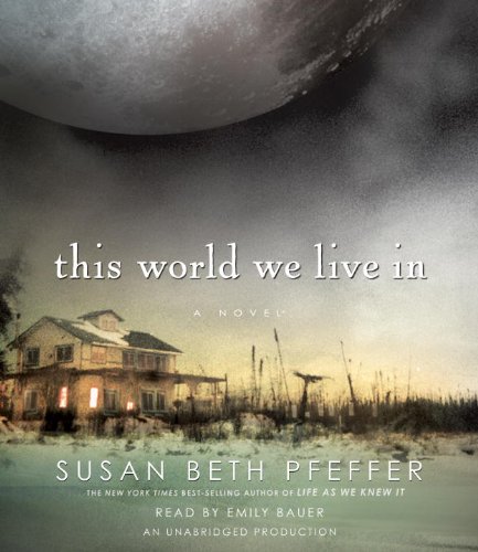 This World We Live In by Susan Beth Pfeffer