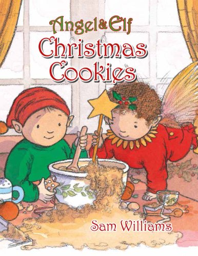 Angel & Elf: Christmas Cookies by Sam Williams